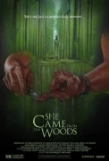 She Came From The Woods
