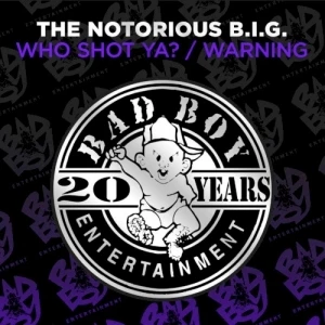 Who Shot Ya? / Warning