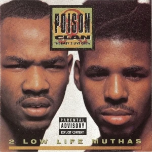 2 Low Life Muthas