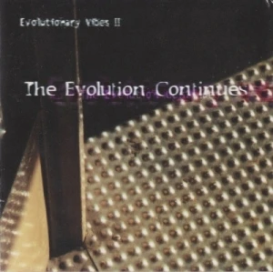Evolutionary Vibes II, the Evolution Continues