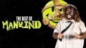 The Best Of WWE: The Best Of Mankind