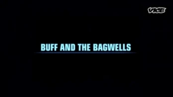 Buff and The Bagwells