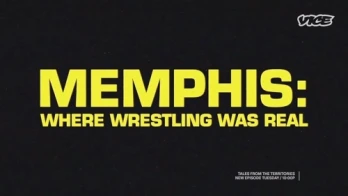 Memphis: Where Wrestling was Real