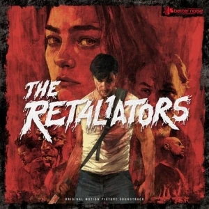 The Retaliators (Music From the Motion Picture)