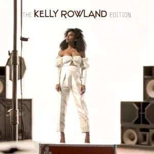 The Kelly Rowland Edition
