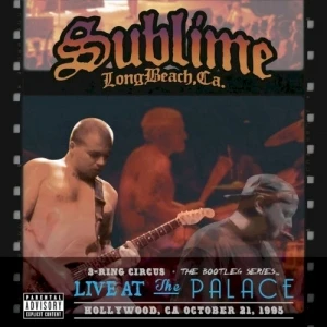 3-Ring Circus: Live at The Palace, Hollywood, CA: October 21, 1995