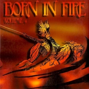 Born in Fire, Volume 4
