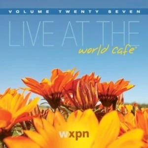 Live at the World Café, Volume 27