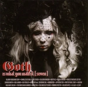 Goth Is What You Make It [Seven]
