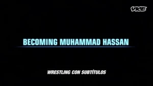 Becoming Muhammad Hassan