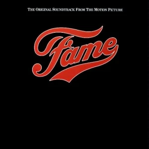 Fame: The Original Soundtrack From the Motion Picture