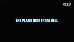 The Plane Ride from Hell