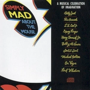 Simply Mad About the Mouse: A Musical Celebration of Imagination