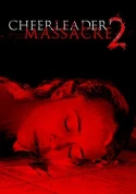 Cheerleader Massacre 2