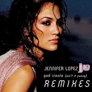 Qué ironía (Remixes)