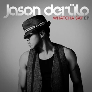 The Whatcha Say EP