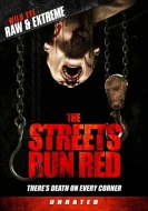 The Streets Run Red