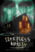 The Sleepless Unrest: The Real Conjuring Home