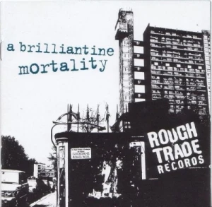 A Brilliantine Mortality