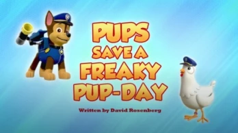 Pups Save a Freaky Pup-Day/Pups Save a Runaway Mayor