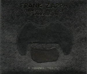 Frank Zappa Plays the Music of Frank Zappa: A Memorial Tribute