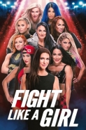 Fight Like A Girl: Season 1