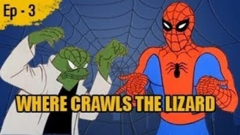 Where Crawls the Lizard/Electro the Human Lightning Bolt