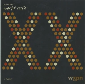Live at the World Cafe V. 20