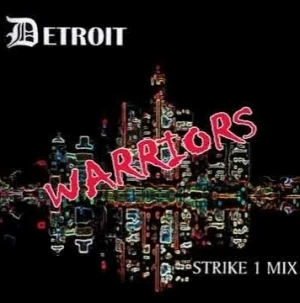 Detroit Warriors: Strike 1 Mix