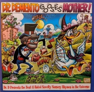 Dr. Demento Gooses Mother!