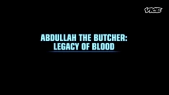 Abdullah the Butcher: Legacy of Blood