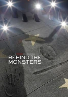Behind The Monsters