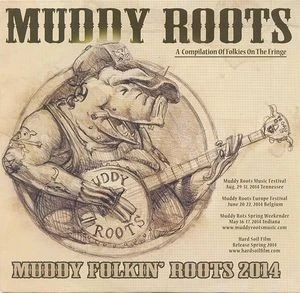 Muddy Folkin’ Roots 2014
