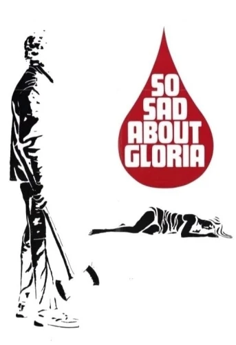 So Sad About Gloria
