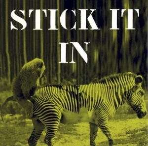 Stick It In