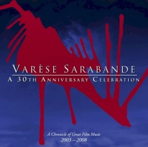 Varèse Sarabande: A 30th Anniversary Celebration