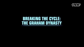 Breaking the Cycle: The Graham Dynasty