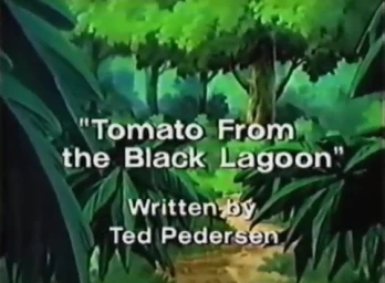 Tomato from the Black Lagoon