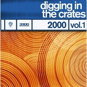 Digging in the Crates: 2000 Vol. 1