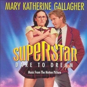 Superstar: Dare to Dream: Music From the Motion Picture