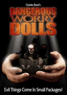 Dangerous Worry Dolls