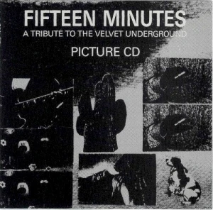 Fifteen Minutes: A Tribute to Velvet Underground