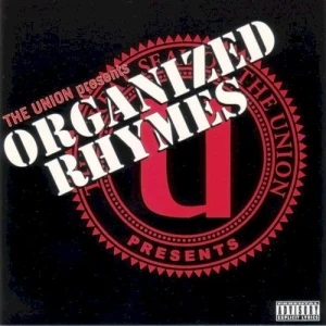 The Union Presents: Organized Rhymes