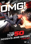 OMG! The Top 50 Incidents In WWE History