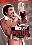 Richard Pryor: I Ain't Dead Yet, #*%$#@!!