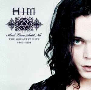 And Love Said No: Greatest Hits 1997–2004
