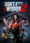 Don't Fuck In The Woods 2