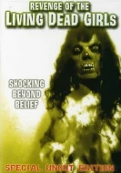 Revenge Of The Living Dead Girls