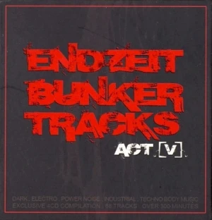 Endzeit Bunkertracks, Act [V]