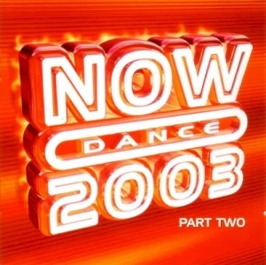 Now Dance 2003, Part Two